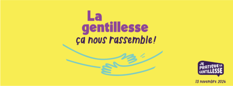 Visuel jaune avec le texte La gentillesse ça nous rassemble